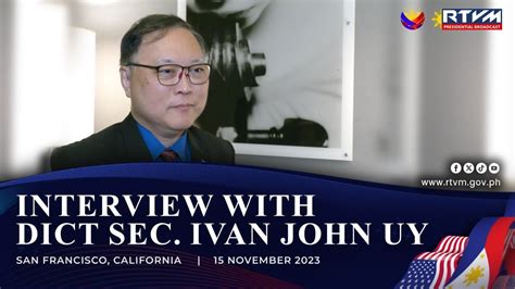 Interview with DICT Secretary Ivan John Uy .